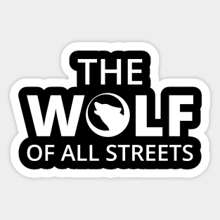 The Wolf Of All Streets Sticker